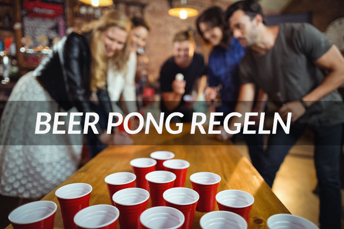 Beer Pong Regeln